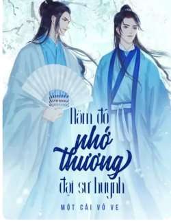 Bìa truyện Năm Đó Nhớ Thương Đại Sư Huynh