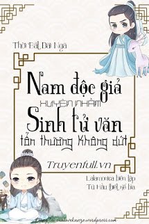 Bìa truyện Nam Độc Giả Xuyên Nhầm Sinh Tử Văn Tổn Thương Không Dứt - Thời Bất Đãi Ngã