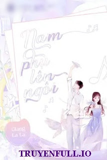 Bìa truyện Nam Phụ Lên Ngôi - Giang La La