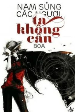 Bìa truyện Nam Sủng Sao? Ta Không Cần - Thả Gió