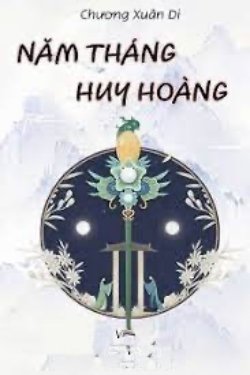 Bìa truyện Năm Tháng Huy Hoàng
