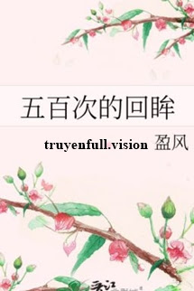 Bìa truyện Năm Trăm Lần Ngoái Đầu Nhìn Lại - Doanh Phong