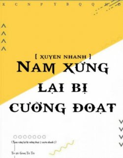 Bìa truyện Nam Xứng Lại Bị Cưỡng Đoạt - Giang Tây Tây