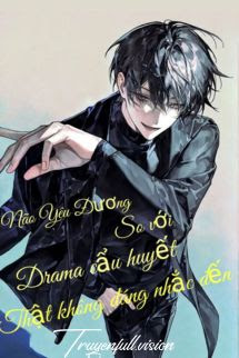 Bìa truyện Não Yêu Đương Đứng Trước Drama Cẩu Huyết Thật Không Đáng Nhắc Đến - Tây Lai Tư Đặc