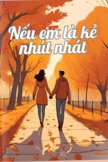 Bìa truyện Nếu Em Là Kẻ Nhút Nhát - Đào Hoa Chi