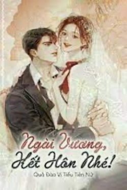 Bìa truyện Ngài Vương, Kết Hôn Nhé! - Quả Đào Vị Tiểu Tiên Nữ