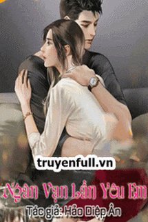 Bìa truyện Ngàn Vạn Lần Yêu Em - Hảo Diệp Ân