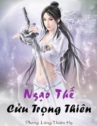 Bìa truyện Ngạo Thế Cửu Trọng Thiên - Phong Lăng Thiên Hạ