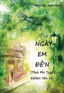 Bìa truyện Ngày Em Đến - Tĩnh Phi Tuyết
