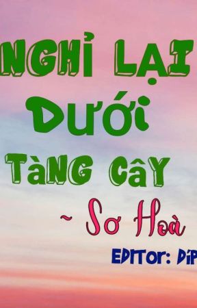 Bìa truyện Nghỉ Lại Dưới Tàng Cây - Sơ Hòa