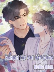 Bìa truyện Nghịch Tập Chi Hảo Dựng Nhân Sinh - Doanh Triệt Thệ Tuyết