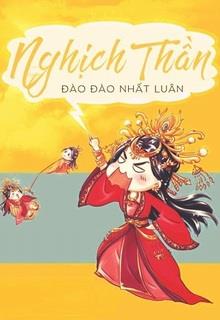 Bìa truyện Nghịch Thần - Đào Đào Nhất Luân