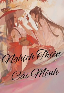 Bìa truyện Nghịch Thiên Cải Mệnh - Zhihu