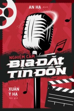 Bìa truyện Nghiêm Cấm Bịa Đặt Tin Đồn - Xuân Ý Hạ