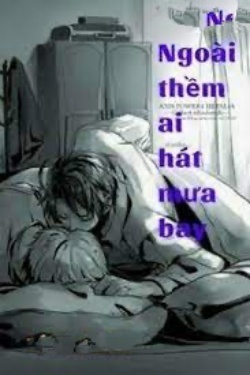 Bìa truyện Ngoài Thềm Ai Hát Mưa Bay