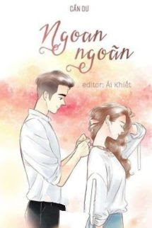 Bìa truyện Ngoan Ngoãn - Cẩn Dư