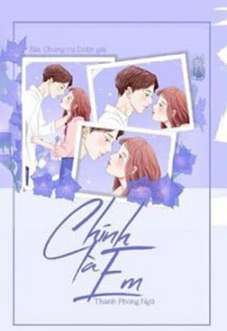 Bìa truyện [Ngôn Tình] Chính Là Em - Thanh Phong Ngữ