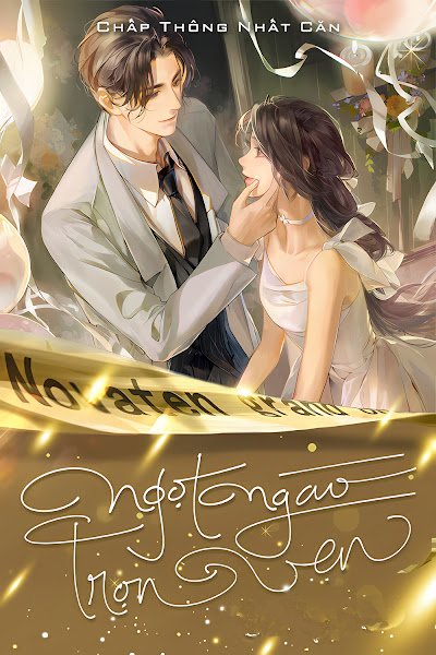 Bìa truyện Ngọt Ngào Trọn Vẹn - Chấp Thông Nhất Căn
