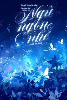 Bìa truyện Ngủ Ngon Nhé Mặt Trăng - Vượng Tử A Oai - Vượng Tử A Oai