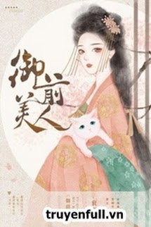 Bìa truyện Ngự Tiền Mỹ Nhân - Lệ Tiêu