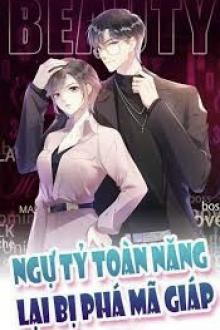 Bìa truyện Ngự Tỷ Toàn Năng Lại Bị Phá Mã Giáp