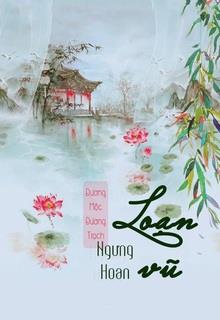 Bìa truyện Ngưng Hoan 2: Loạn Vũ - Đương Mộc Đương Trạch