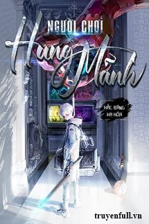 Bìa truyện Người Chơi Hung Mãnh - Hắc Đăng Hạ Hỏa
