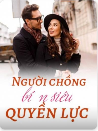 Bìa truyện Người Chồng Bí Ẩn Siêu Quyền Lực - Lạc Xoong