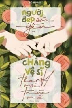 Bìa truyện Người Đẹp Ốm Yếu Và Chàng Vệ Sĩ Trúc Mã Của Cậu