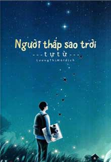 Bìa truyện Người Thắp Sáng Sao Trời - Tự Từ