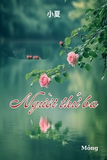Bìa truyện Người Thứ Ba - Tiểu Hạ - Tiểu Hạ