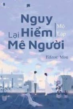 Bìa truyện Nguy Hiểm Lại Mê Người - Mộ Lạp