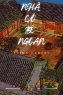 Bìa truyện Nhà Có Bé Ngoan - Thính Nguyên