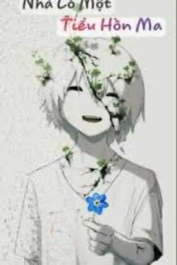 Bìa truyện Nhà Có Tiểu Hồn Ma