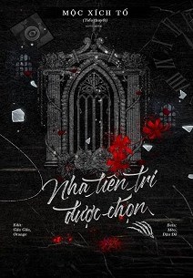 Bìa truyện Nhà Tiên Tri Được Chọn - Mộc Xích Tố