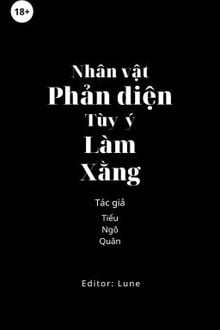 Bìa truyện Nhân Vật Phản Diện Tùy Ý Làm Xằng - Tiểu Ngô Quân