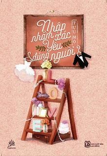 Bìa truyện Nhập Nhầm Xác, Yêu Đúng Người! - Tựu Mộ