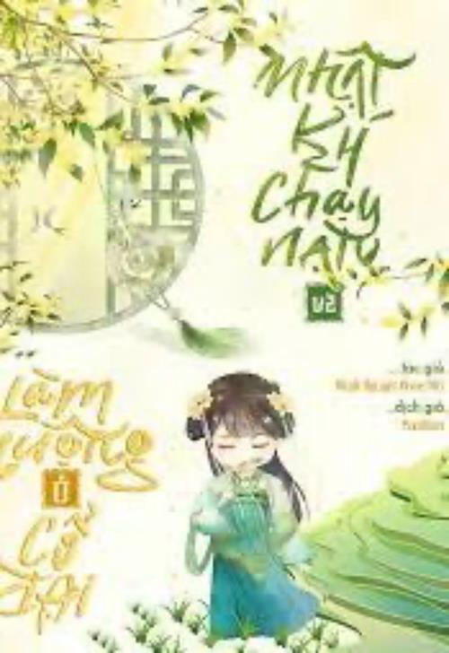 Bìa truyện Nhật Kí Chạy Nạn Và Làm Ruộng Ở Cổ Đại