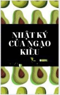 Bìa truyện Nhật Ký Của Ngạo Kiều