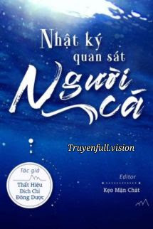Bìa truyện Nhật Ký Quan Sát Người Cá - Thất Hiệu Đích Chỉ Đông Dược