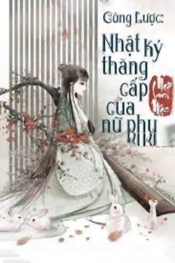 Bìa truyện Nhật Ký Thượng Vị Của Nữ Phụ