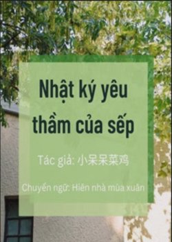 Bìa truyện Nhật Ký Yêu Thầm Của Sếp - Zhihu