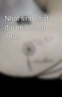 Bìa truyện Nhất Sinh Nhất Thế Nhất Song Nhân - Vạn Diệt Chi Thương