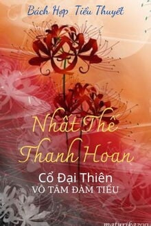 Bìa truyện Nhất Thế Thanh Hoan - Vô Tâm Đàm Tiếu