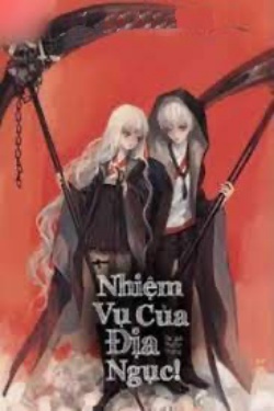 Bìa truyện Nhiệm Vụ Của Địa Ngục!