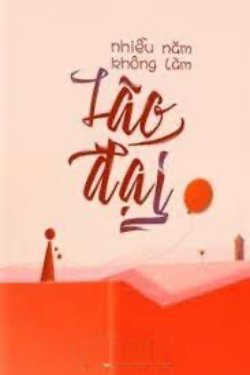 Bìa truyện Nhiều Năm Không Làm Lão Đại - Công Tử Vĩnh An