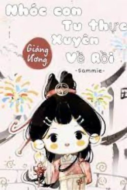 Bìa truyện Nhóc Con Tu Thực Xuyên Về Rồi