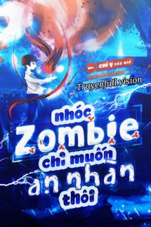 Bìa truyện Nhóc Zombie Chỉ Muốn An Nhàn Thôi - Chỉ Y