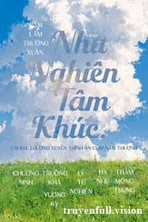 Bìa truyện Nhu Nghiên Tâm Khúc - Sâm Lâm Trường Xuân - Sâm Lâm Trường Xuân