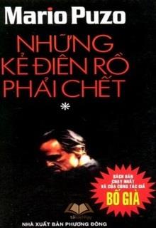 Bìa truyện Những Kẻ Điên Rồ Phải Chết - Mario Puzo